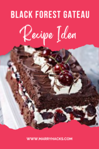 Black Forest Gateau Recipe