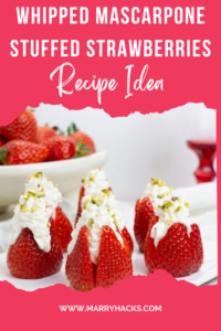 Whipped Mascarpone Stuffed Strawberries